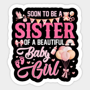 Womens Soon To Be A Sister Of A Beautiful Baby Girl Gender Reveal V-Neck T-Shirt Sticker